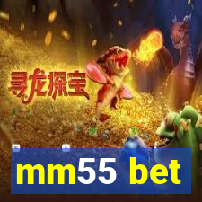 mm55 bet